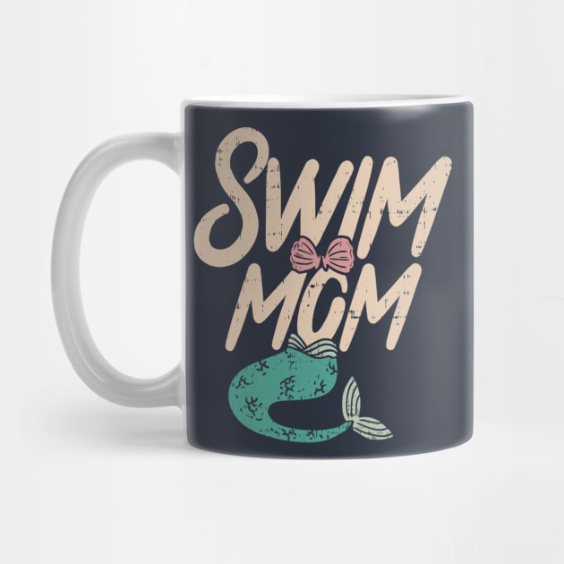 Funny Swim Mom Mother - Swimmers Gift Mermaid by Shirtbubble